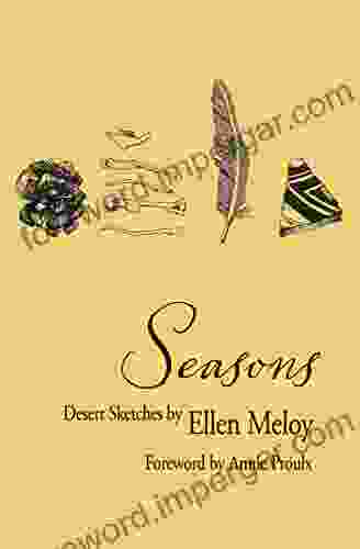 Seasons: Desert Sketches Ellen Meloy