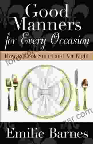 Good Manners for Every Occasion: How to Look Smart and Act Right