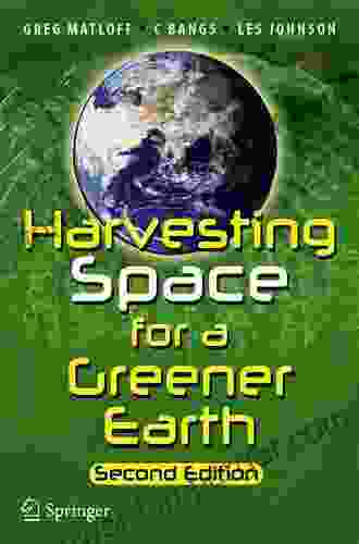 Harvesting Space For A Greener Earth