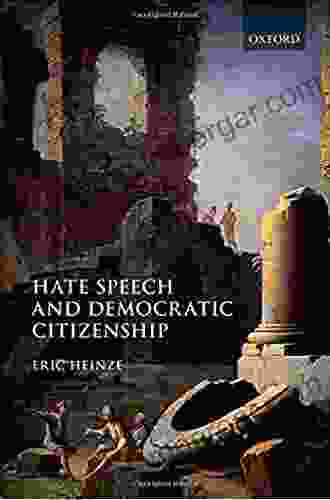 Hate Speech And Democratic Citizenship