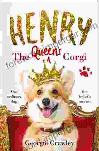 HENRY THE QUEEN S CORGI: A Feel Good Festive Read To Curl Up With This Christmas