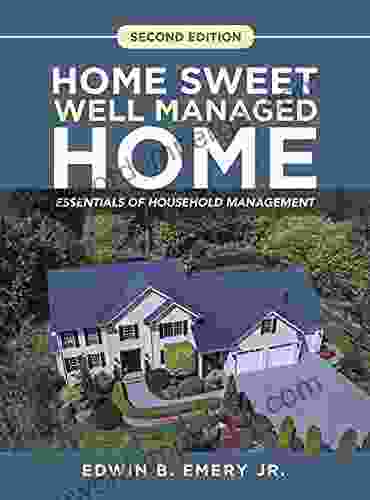 Home Sweet Well Managed Home: Essentials Of Household Management