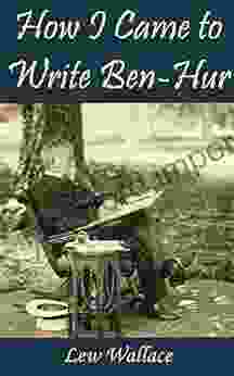 How I Came To Write Ben Hur