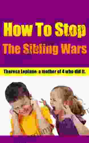 How to Stop the Sibling Wars