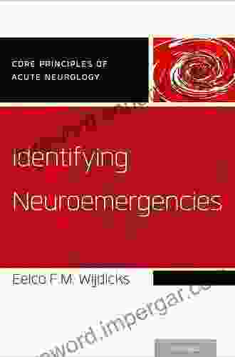 Identifying Neuroemergencies (Core Principles Of Acute Neurology)