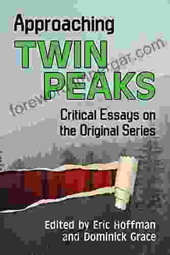 Approaching Twin Peaks: Critical Essays On The Original