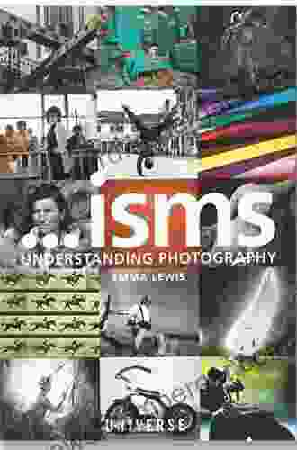 Isms: Understanding Photography Emma Lewis