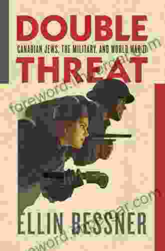 Double Threat: Canadian Jews The Military And World War II