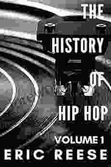 The History of Hip Hop: Volume One