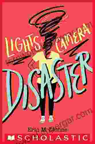 Lights Camera Disaster Erin Dionne