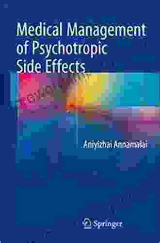 Medical Management Of Psychotropic Side Effects