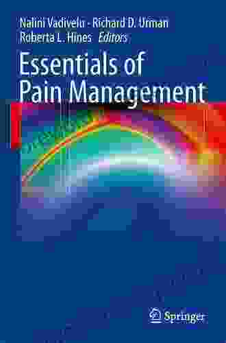 Essentials Of Pain Management Richard D Urman