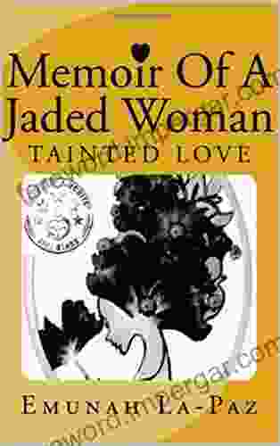 Memoir Of A Jaded Woman: Tainted Love