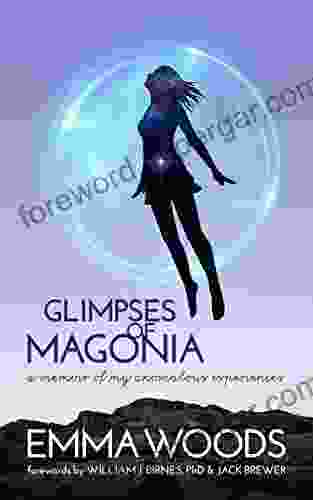 Glimpses Of Magonia: A Memoir Of My Anomalous Experiences