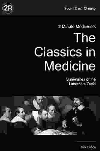 2 Minute Medicine S The Classics In Medicine: Summaries Of The Landmark Trials 1e (The Classics Series)