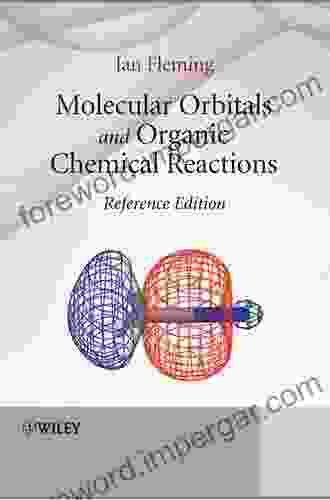 Molecular Orbitals And Organic Chemical Reactions