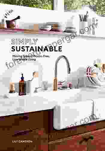 Simply Sustainable: Moving Toward Plastic Free Low Waste Living