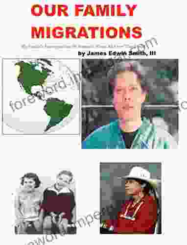 OUR FAMILY MIGRATIONS: My Family S Immigrations To America From All Over The World