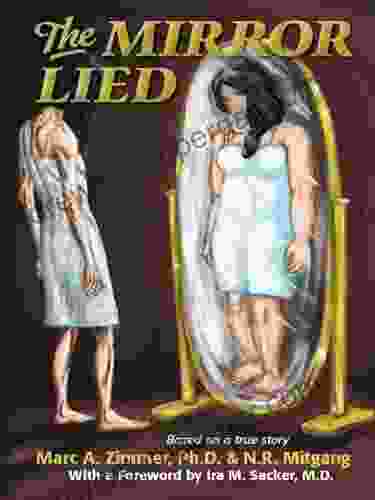 The Mirror Lied: One Woman S 25 Year Struggle With Bulimia Anorexia Diet Pill Addiction Laxative Abuse And Cutting