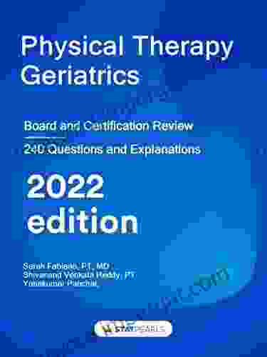 Physical Therapy Geriatrics: Board And Certification Review