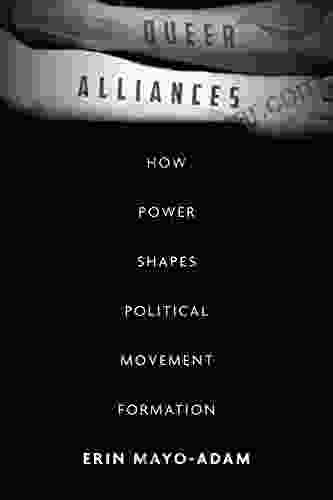 Queer Alliances: How Power Shapes Political Movement Formation