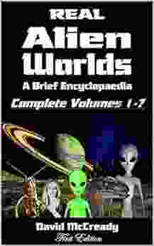 Real Alien Worlds: A Brief Encyclopaedia: First Edition: Complete Volumes 1 7