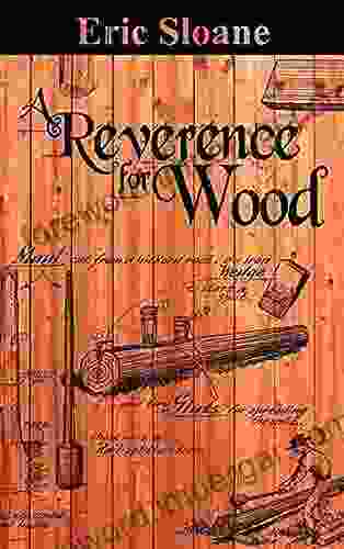 A Reverence for Wood Eric Sloane