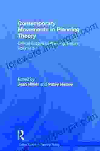 Contemporary Movements in Planning Theory: Critical Essays in Planning Theory: Volume 3