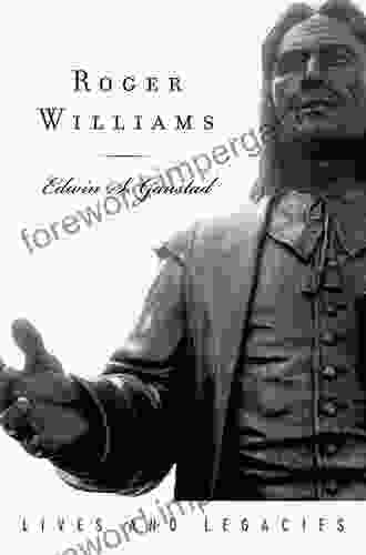 Roger Williams (Lives And Legacies Series)