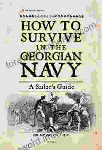 How To Survive In The Georgian Navy: A Sailor S Guide