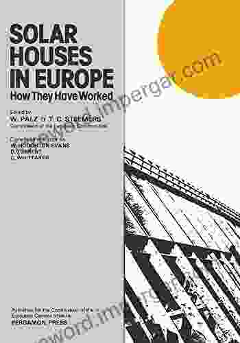 Solar Houses in Europe: How They Have Worked (Pergamon international library of science technology engineering and social studies)