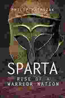 Sparta: Rise of a Warrior Nation