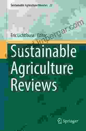 Sustainable Agriculture Reviews Eric Lichtfouse