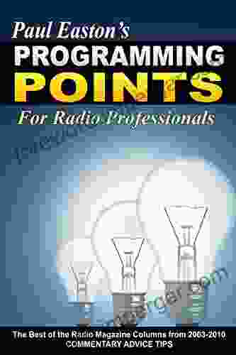 Programming Points: The Best Of The Radio Magazine Columns (2003 2024)