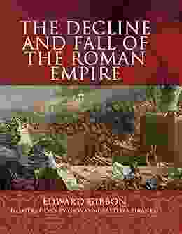 The Decline And Fall Of The Roman Empire