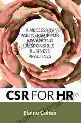 CSR For HR: A Necessary Partnership For Advancing Responsible Business Practices