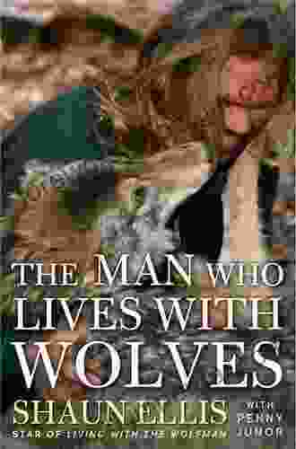 The Man Who Lives With Wolves: A Memoir