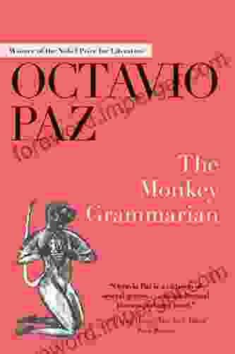 The Monkey Grammarian Octavio Paz