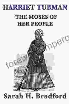 Harriet Tubman: The Moses Of Her People (Unabridged Start Publishing LLC)