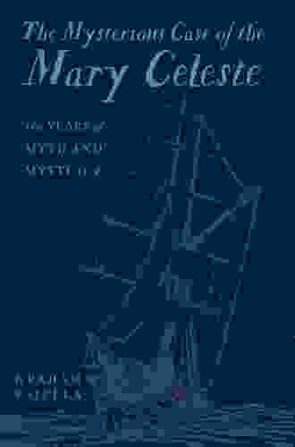 The Mysterious Case of the Mary Celeste: 150 Years of Myth and Mystique