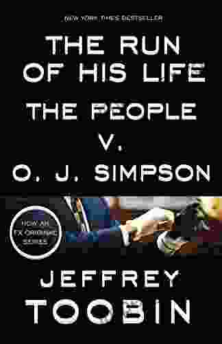 The Run of His Life: The People v O J Simpson