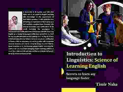 Introduction To Linguistics : Science Of Learning English: Secrets To Learn Any Language Faster