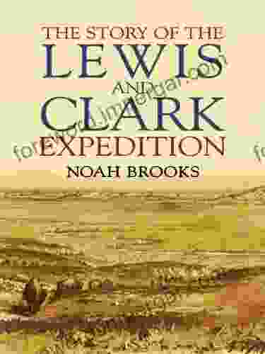 The Story Of The Lewis And Clark Expedition (Dover On Americana)