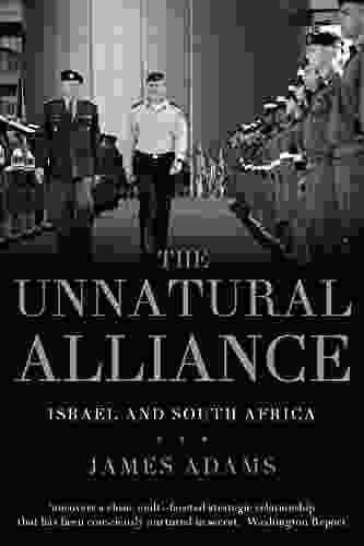 The Unnatural Alliance: Israel and South Africa