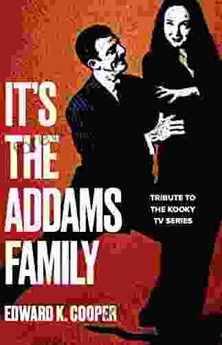 It s The Addams Family: Tribute to the Kooky