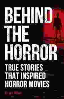 Behind The Horror: True Stories That Inspired Horror Movies