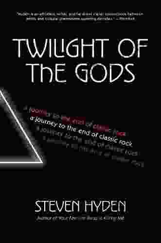 Twilight Of The Gods: A Journey To The End Of Classic Rock