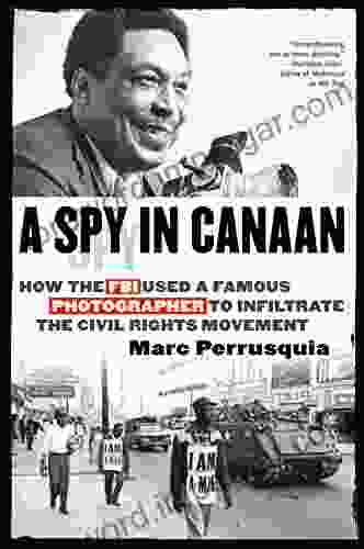 A Spy In Canaan Marc Perrusquia