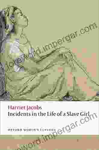 Incidents In The Life Of A Slave Girl (Oxford World S Classics)