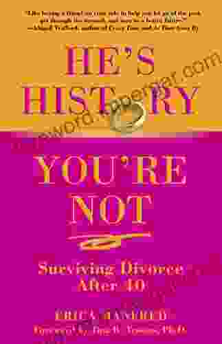 He S History You Re Not: Surviving Divorce After 40